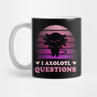 Funny I Axolotl Questions Men Women Kid Mug